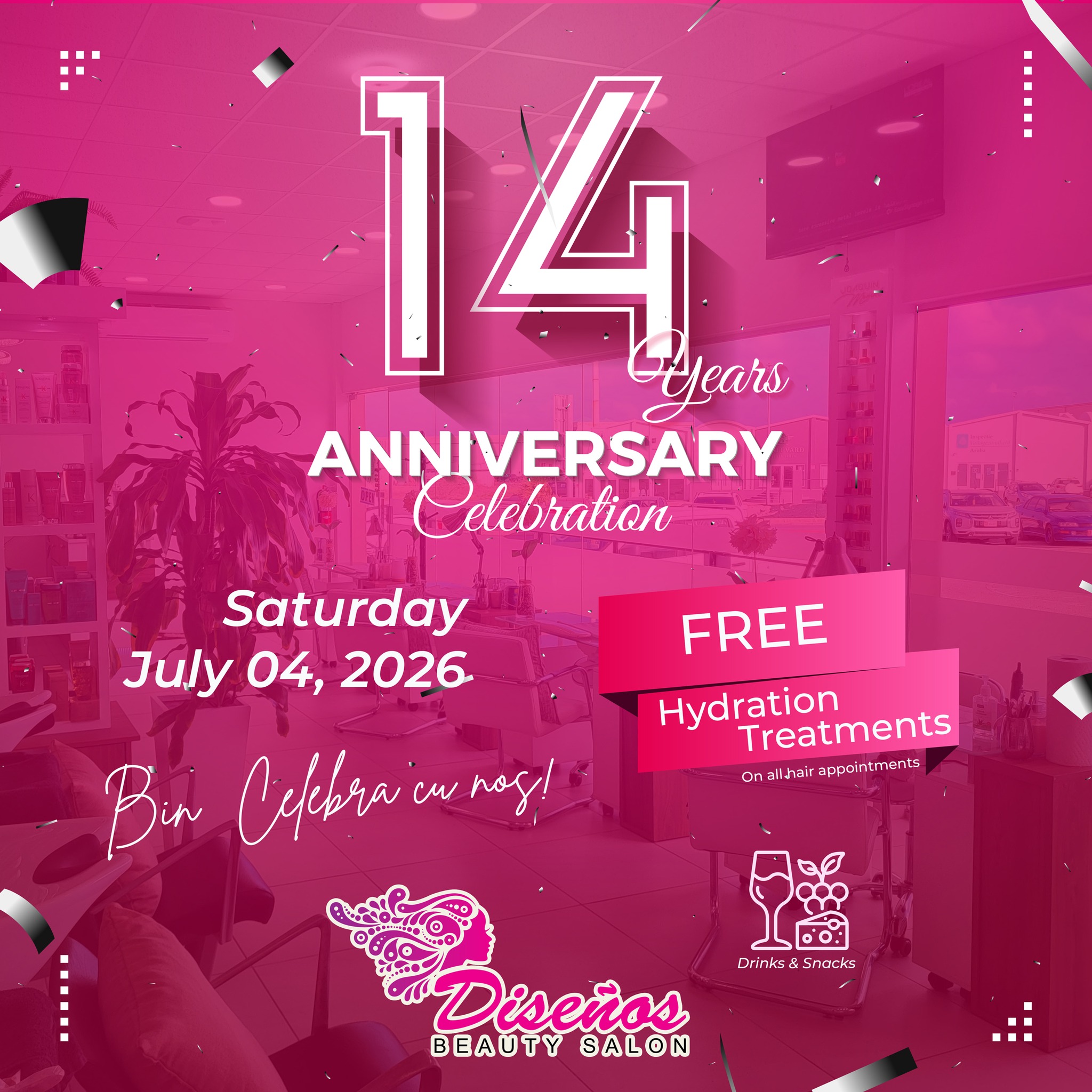 Celebra cu nos! 🥂

It has already been this long... 😊

Celebrate our 14th Anniversary.
This Saturday, July 4th, 2026.

FREE! Hydration Treatments for all hair appointments.

There will be Drinks & Snacks.

See you there.